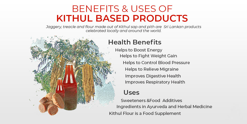 Benefits and Uses of Kithul Based Products