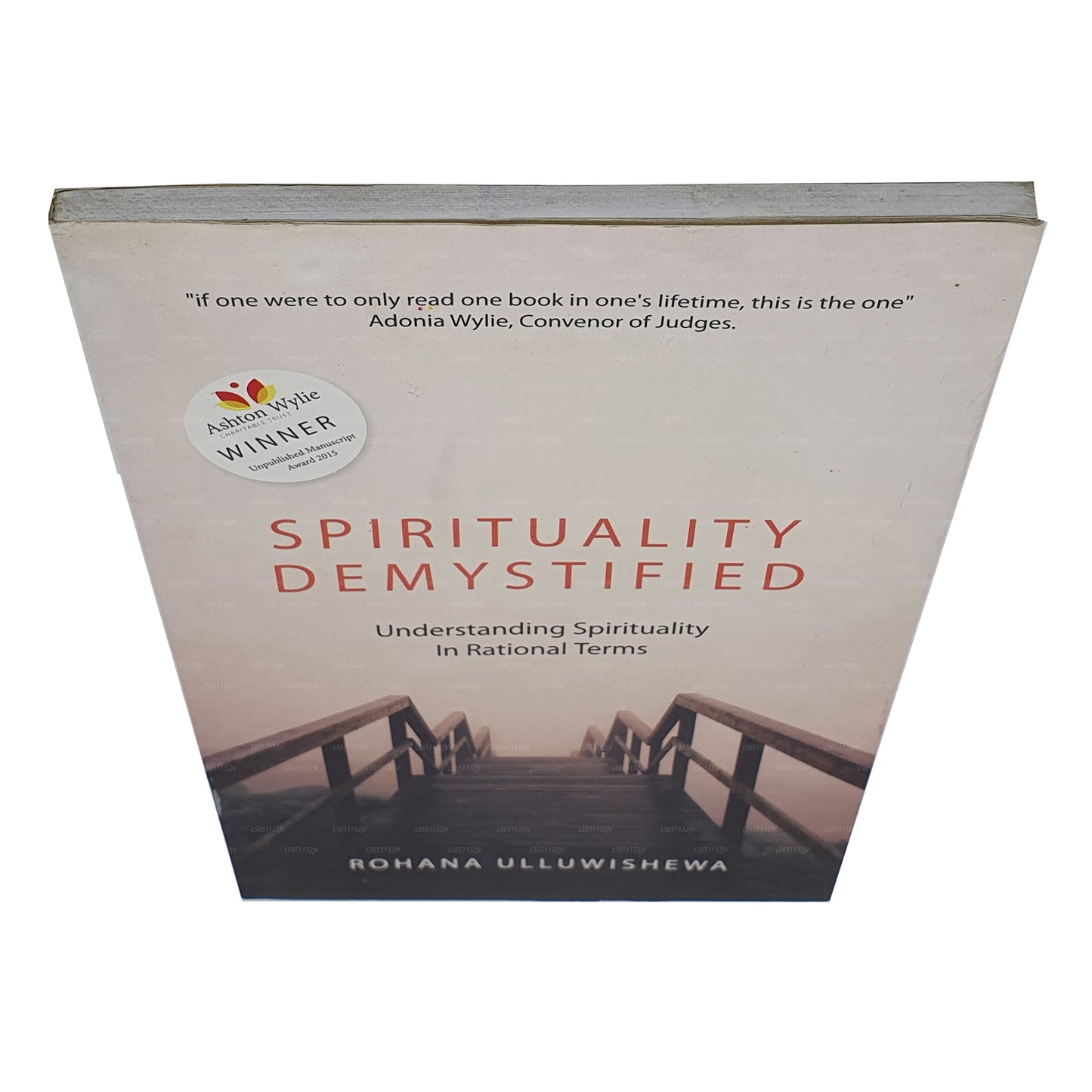 Spirituality Demystified (Understanding Spirituality In Rational Terms)