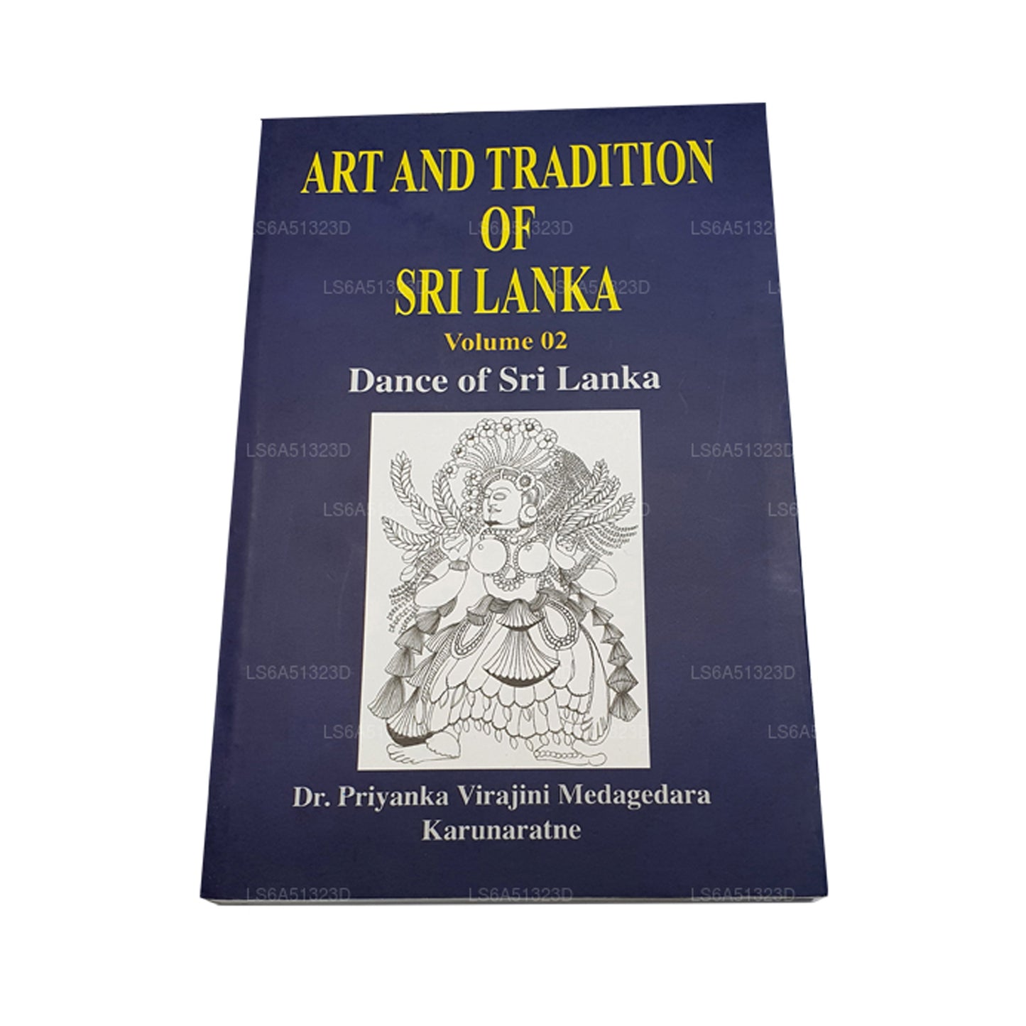 Art and Tradition of Sri Lanka - Volume 02 (Dance of Sri Lanka)